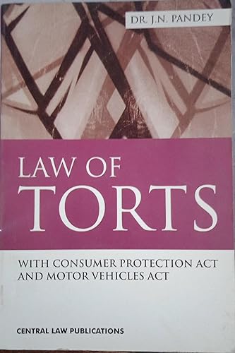 Law of Torts with Consumer Protection Act and Motor Vehicles Act