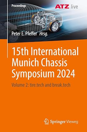 15th International Munich Chassis Symposium 2024: Volume 2: tire.tech and break.tech (Proceedings)
