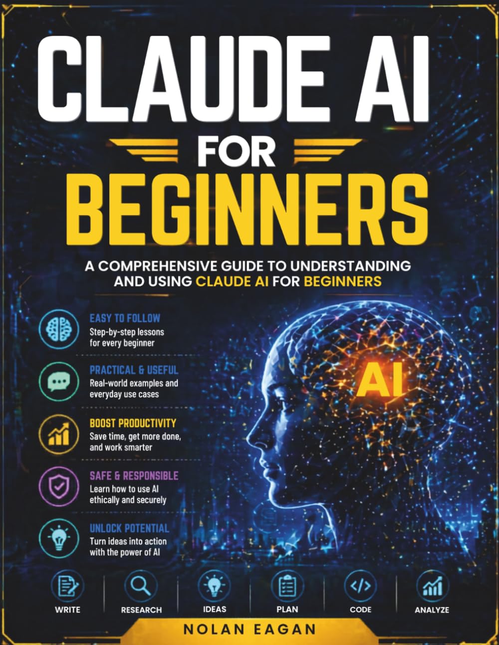Claude AI for Beginners: A Comprehensive Guide to Understanding and Using Claude AI for Beginners