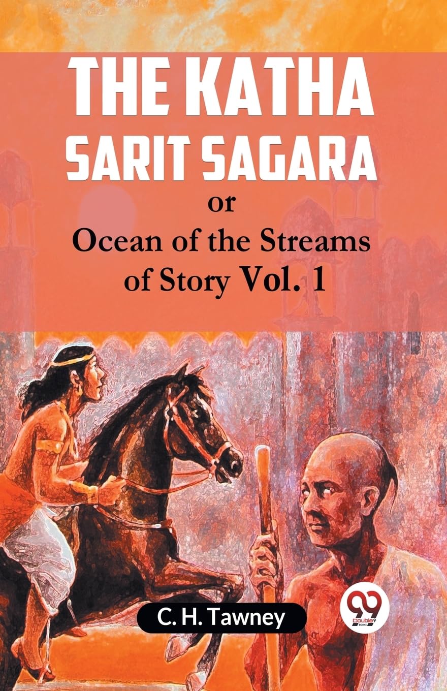 The Katha Sarit Sagara Or Ocean Of The Streams Of Stor