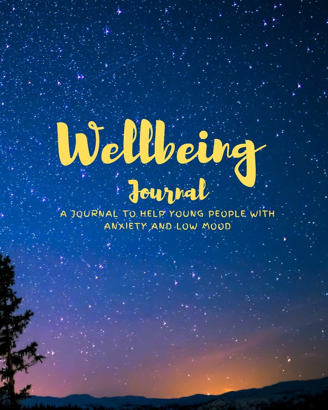 Wellbeing Journal: A journal to help young people with anxiety and low mood