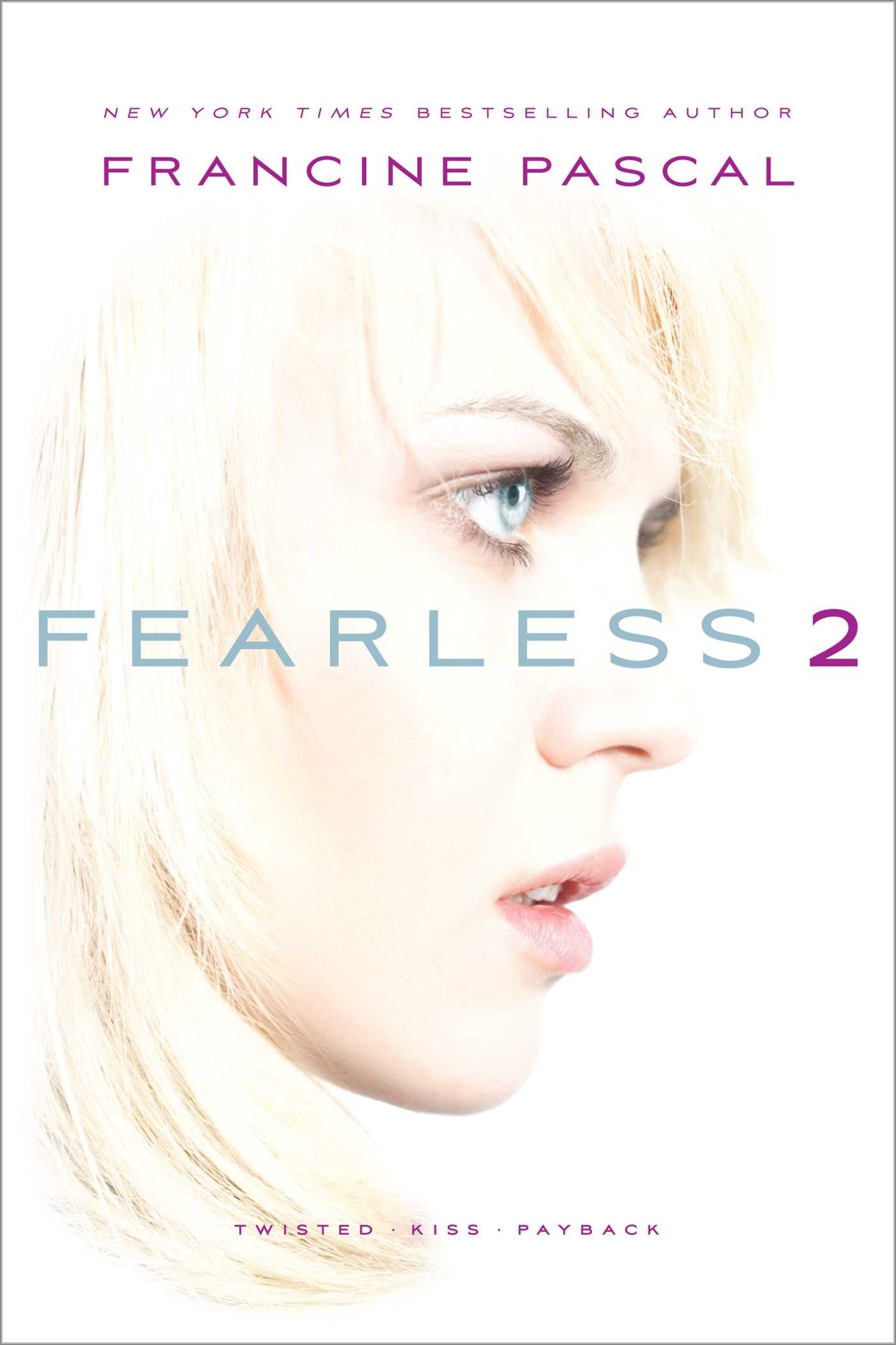 Fearless 2: Twisted, Kiss, and Payback