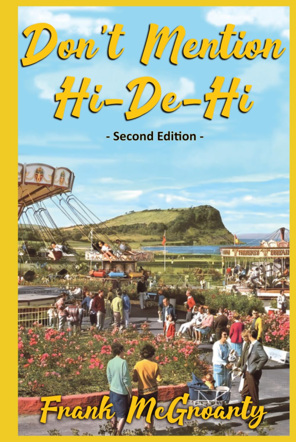 Don't Mention Hi-De-Hi: 2 (Butlins Ayr Trilogy)