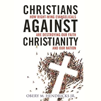 Christians Against Christianity Audiobook by Obery M. Hendricks episode artwork
