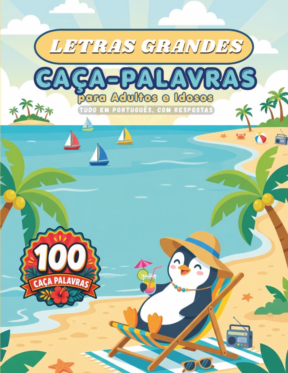 Caça-Palavras em Português para Adultos e Idosos: Letras Grandes: 100 Caça-Palavras com Respostas, 10 Temas Divertidos, 20 Palavras por Jogo (Pixel Wizard Press em Português)