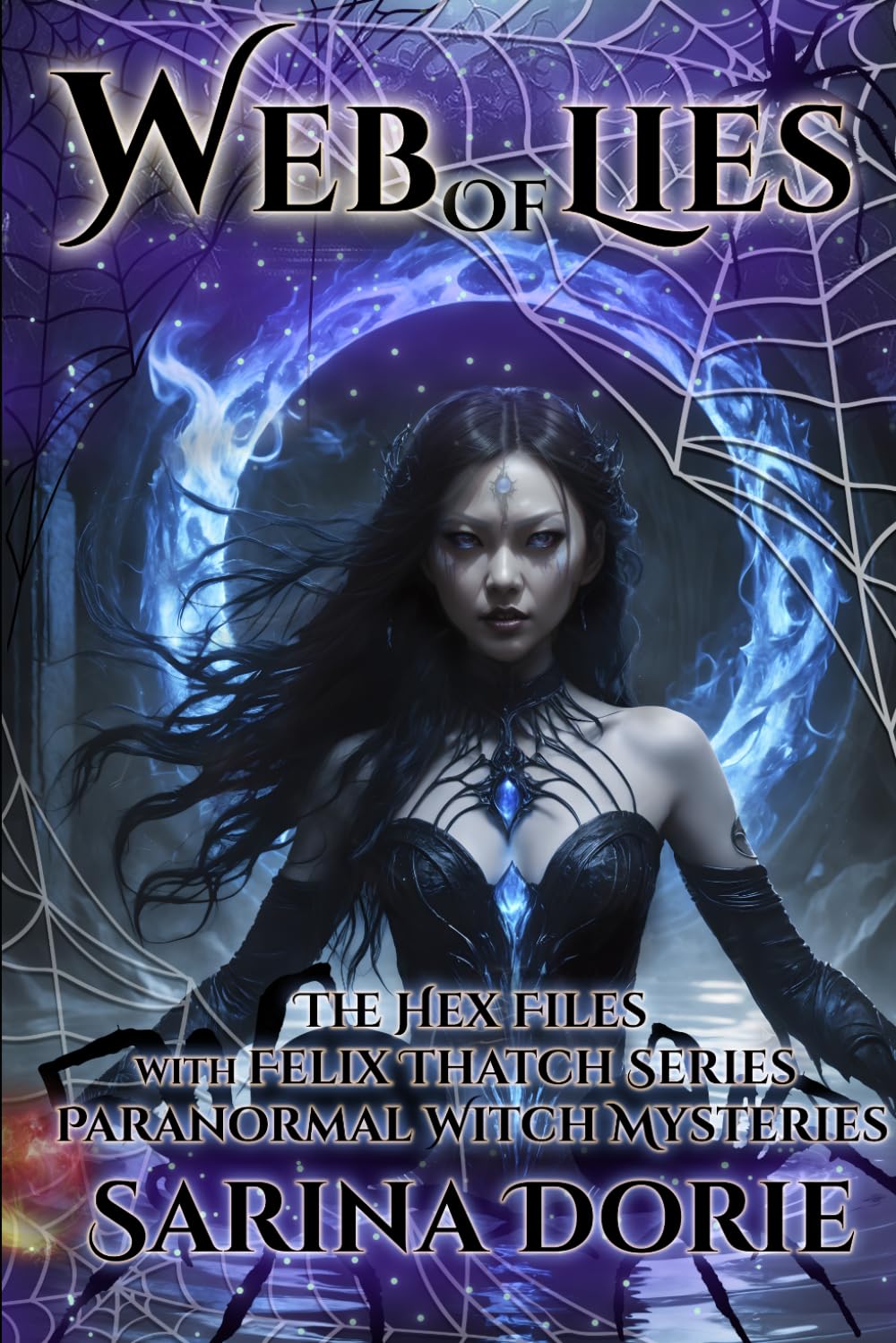 Web of Lies: Paranormal Witch and Wizard Mysteries: 13 (The Hex Files with Felix Thatch Series)