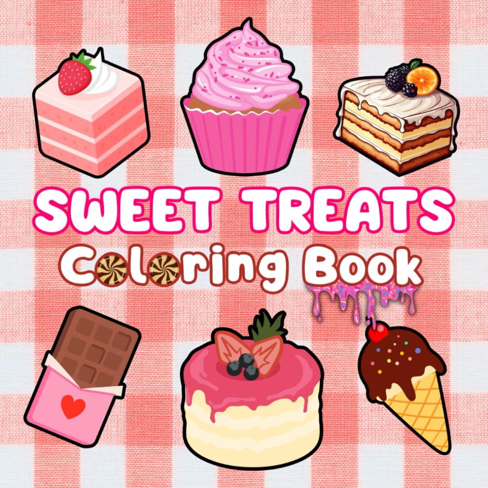 Sweet Treats Coloring Book: Bold and Easy Designs for Kids and Adults
