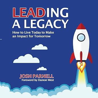 Leading a Legacy Audiobook by Josh Parnell episode artwork