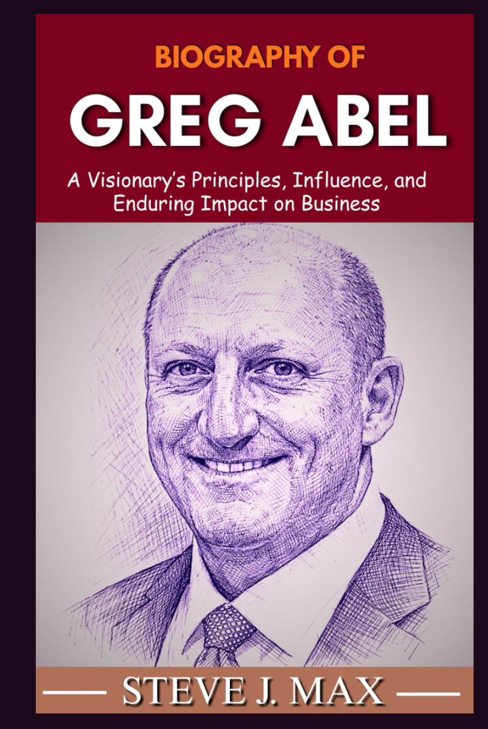 BIOGRAPHY OF GREG ABEL: A Visionary’s Principles, Influence, and Enduring Impact on Business