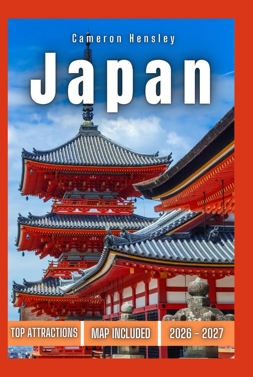 Japan Travel Guide: Explore the Culture, History, Top Attractions, and Hidden Gems for an Unforgettable Adventure (Hensley Travel Series)