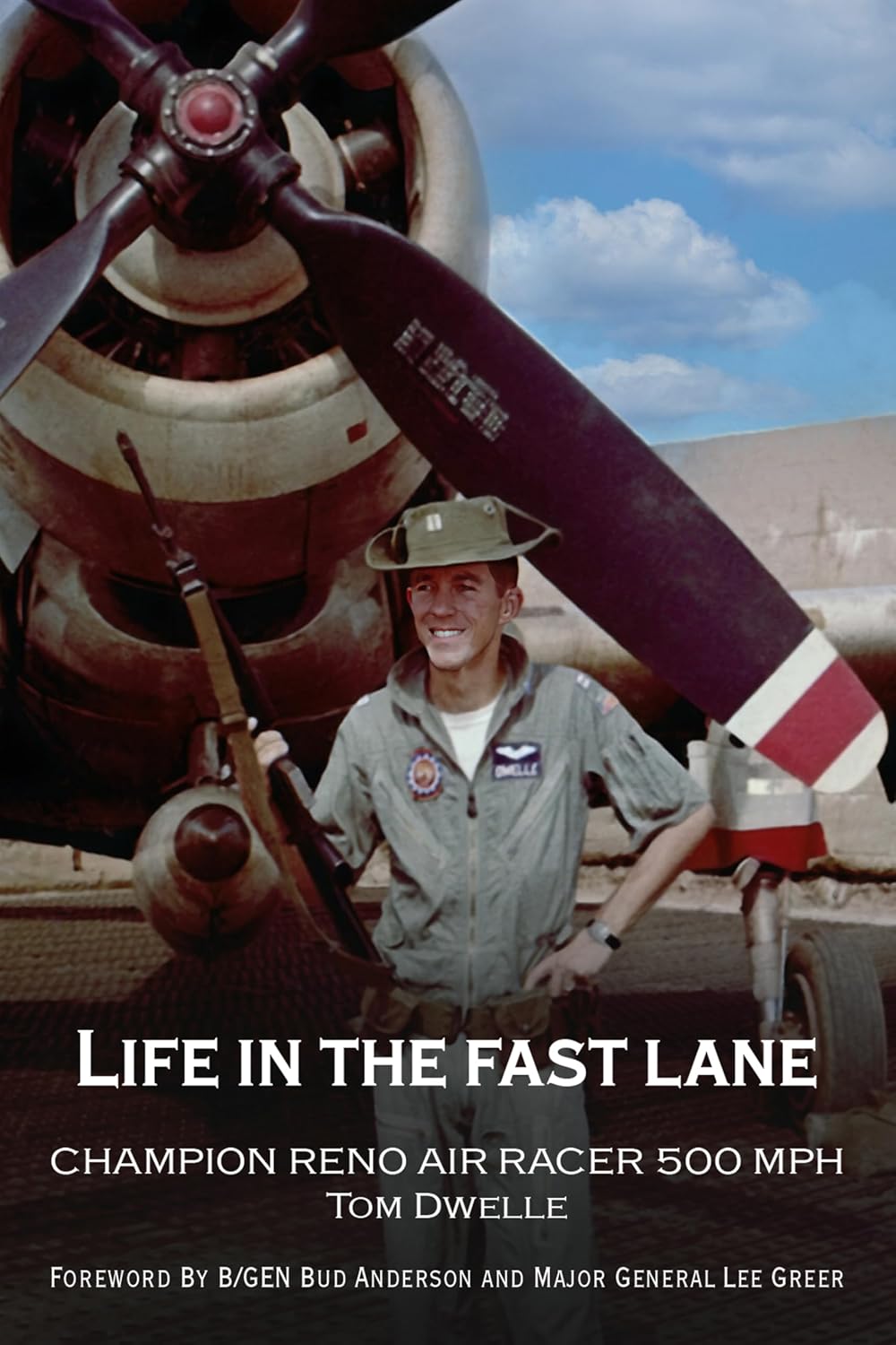 Life in the Fast Lane: The Amazing Story of a Skyraider      Kindle Edition