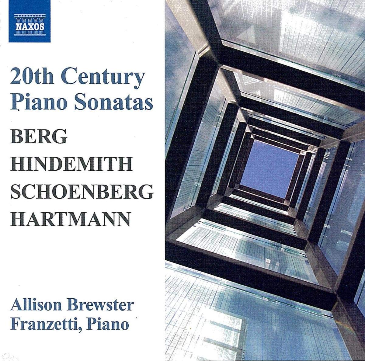 Berg: Piano Sonata; Hindemith: Sonata; Schoenberg: 3 Pieces; Hartmann: Sonata