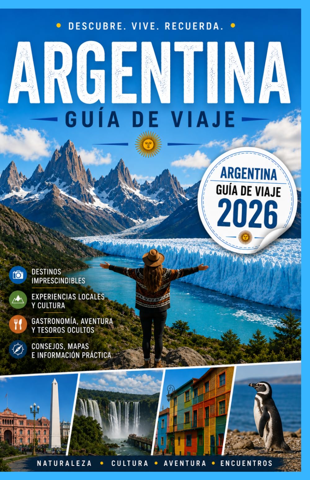 ARGENTINA GUÍA DE VIAJE 2026