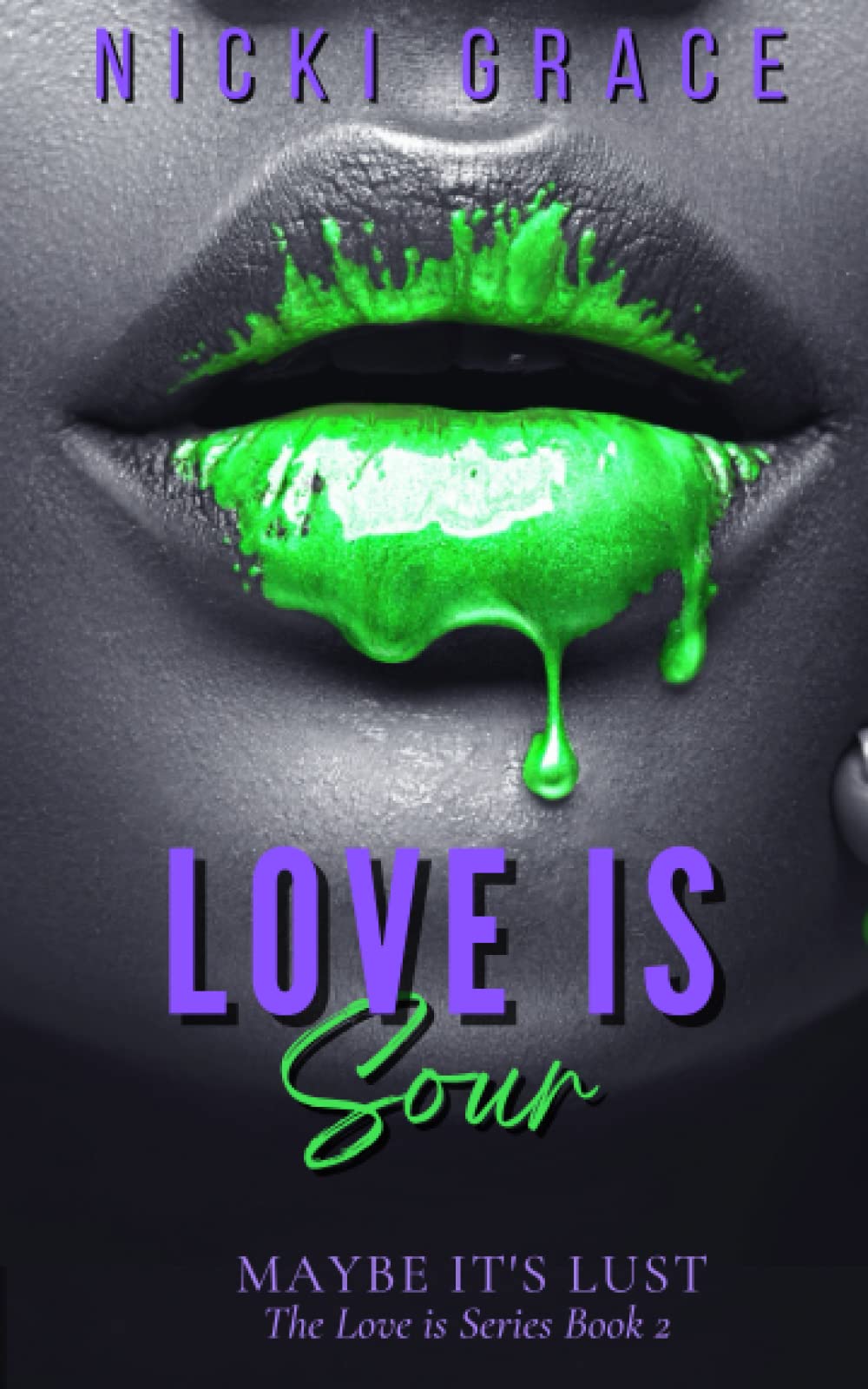 Love is Sour: The Love is Series Book 2