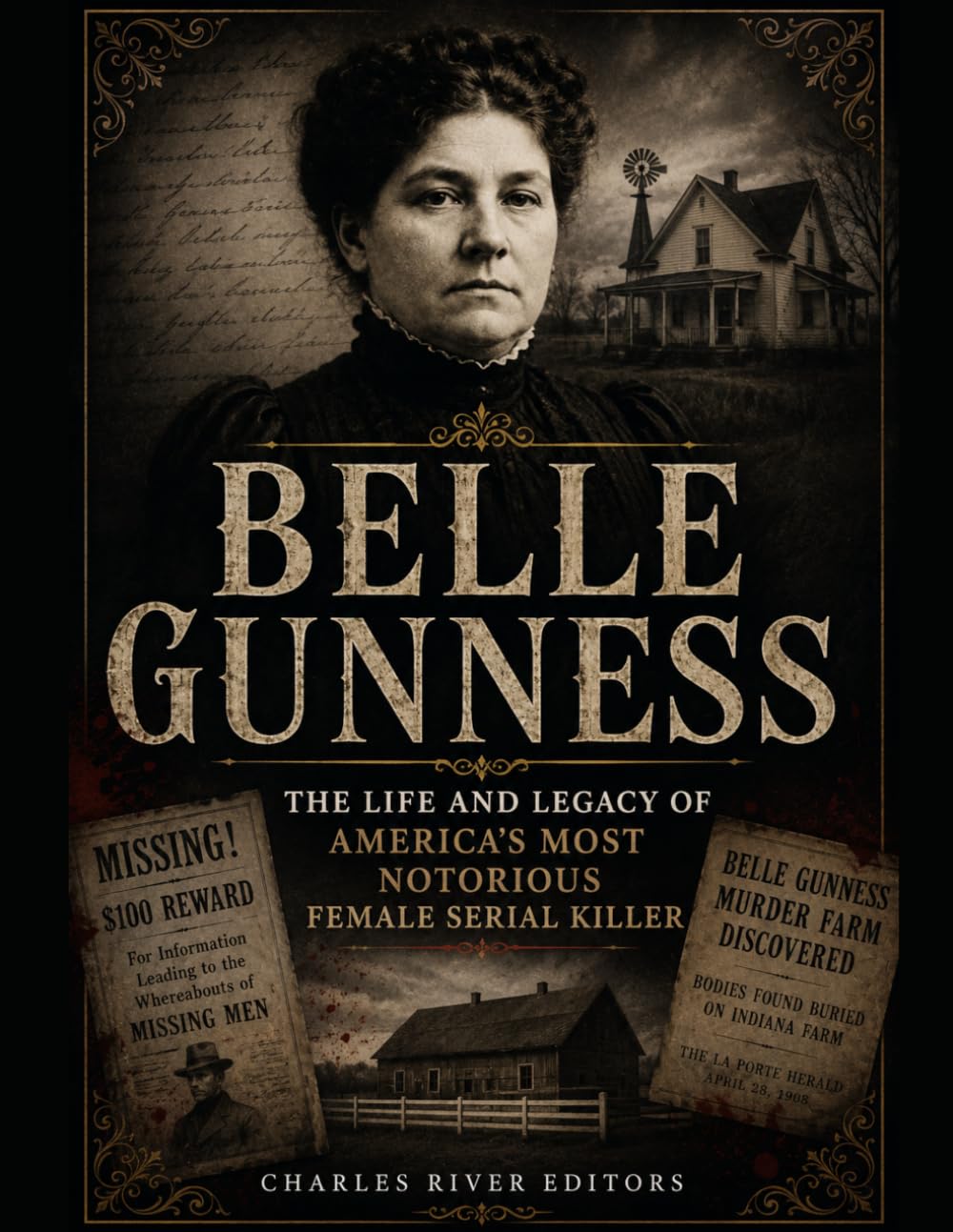 Belle Gunness: The Life and Legacy of America’s Most Notorious Female Serial Killer
