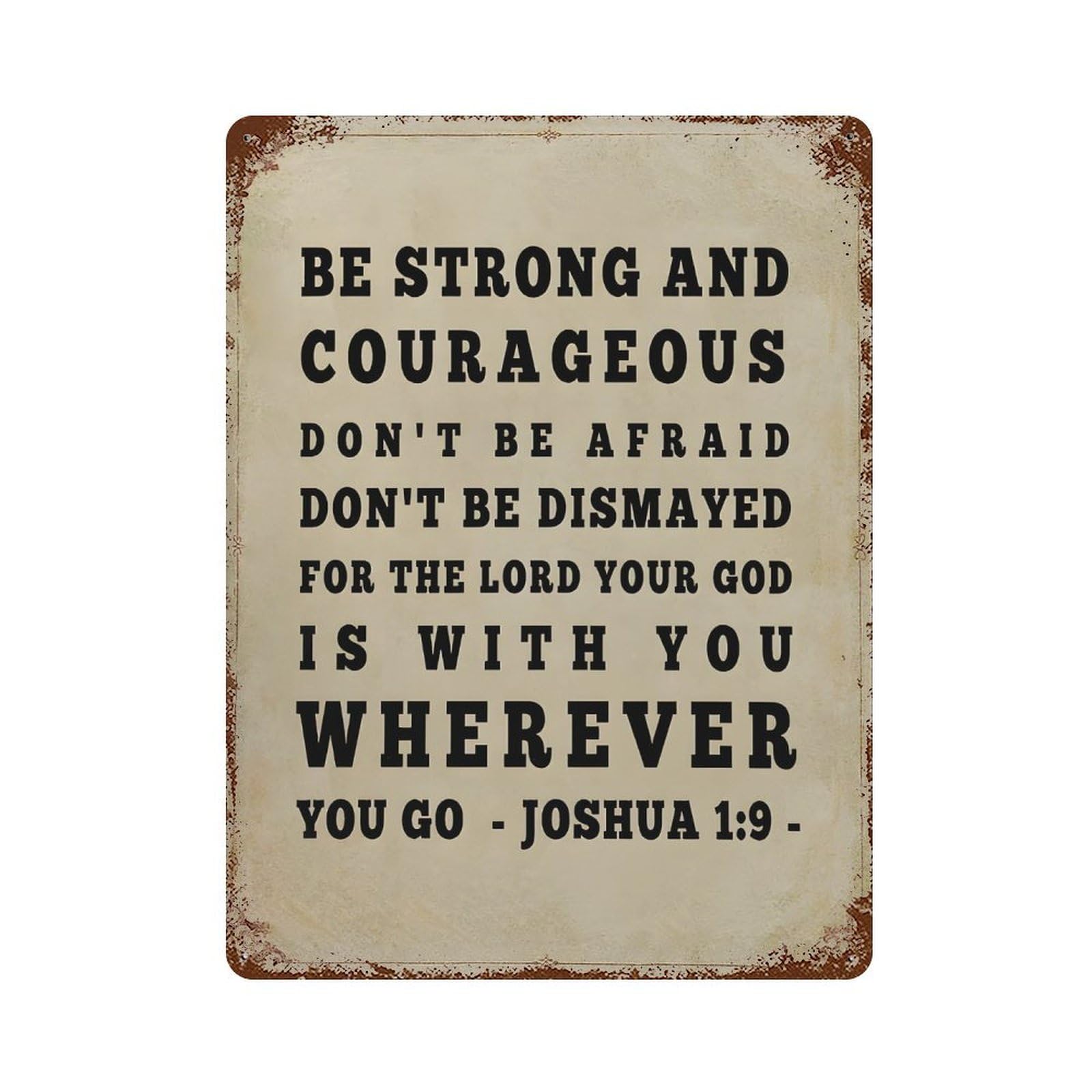 xiaoxiaoshen Bible Verse Wall Art Joshua 1 9 Wall Decor Art Metal Tin Poster Modern Home Decor Art Home Bar Shop Decorations Vintage Sign 40x30cm