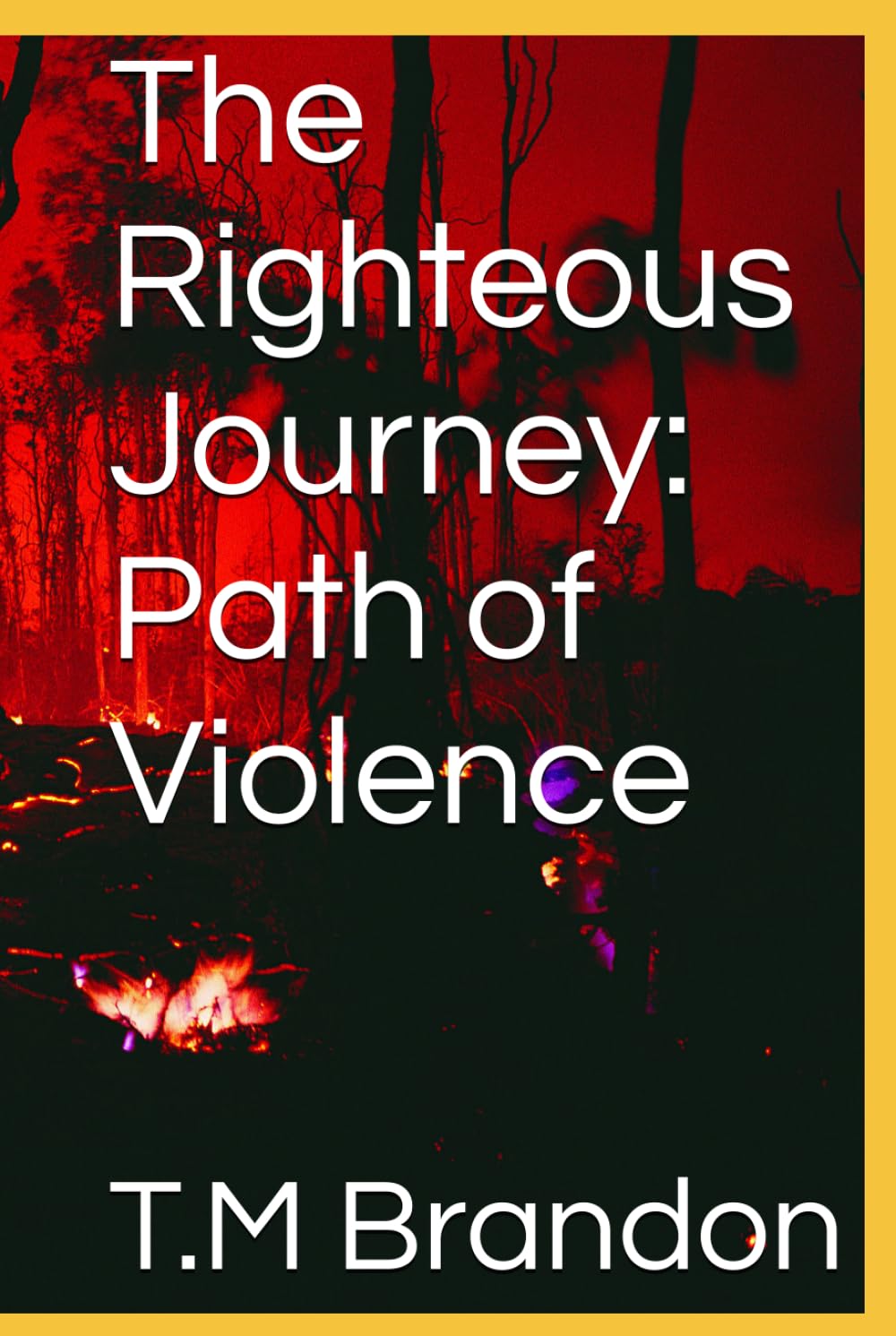 The Righteous Journey: Path of Violence