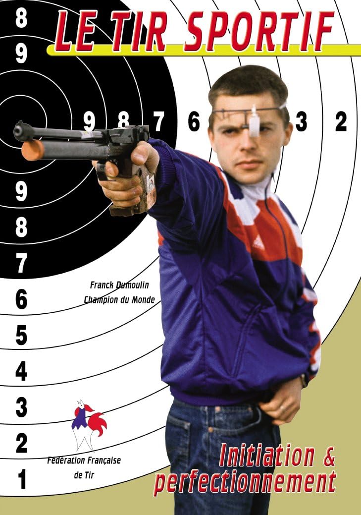 Le Tir Sportif Initiation et perfectionnement Amazon.fr JeanPierre