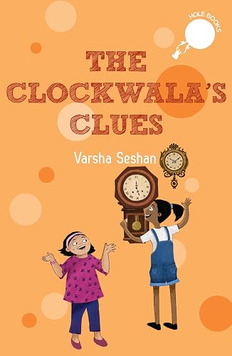 The Clockwala's Clues (Hole Books) [Paperback] Seshan, Varsha