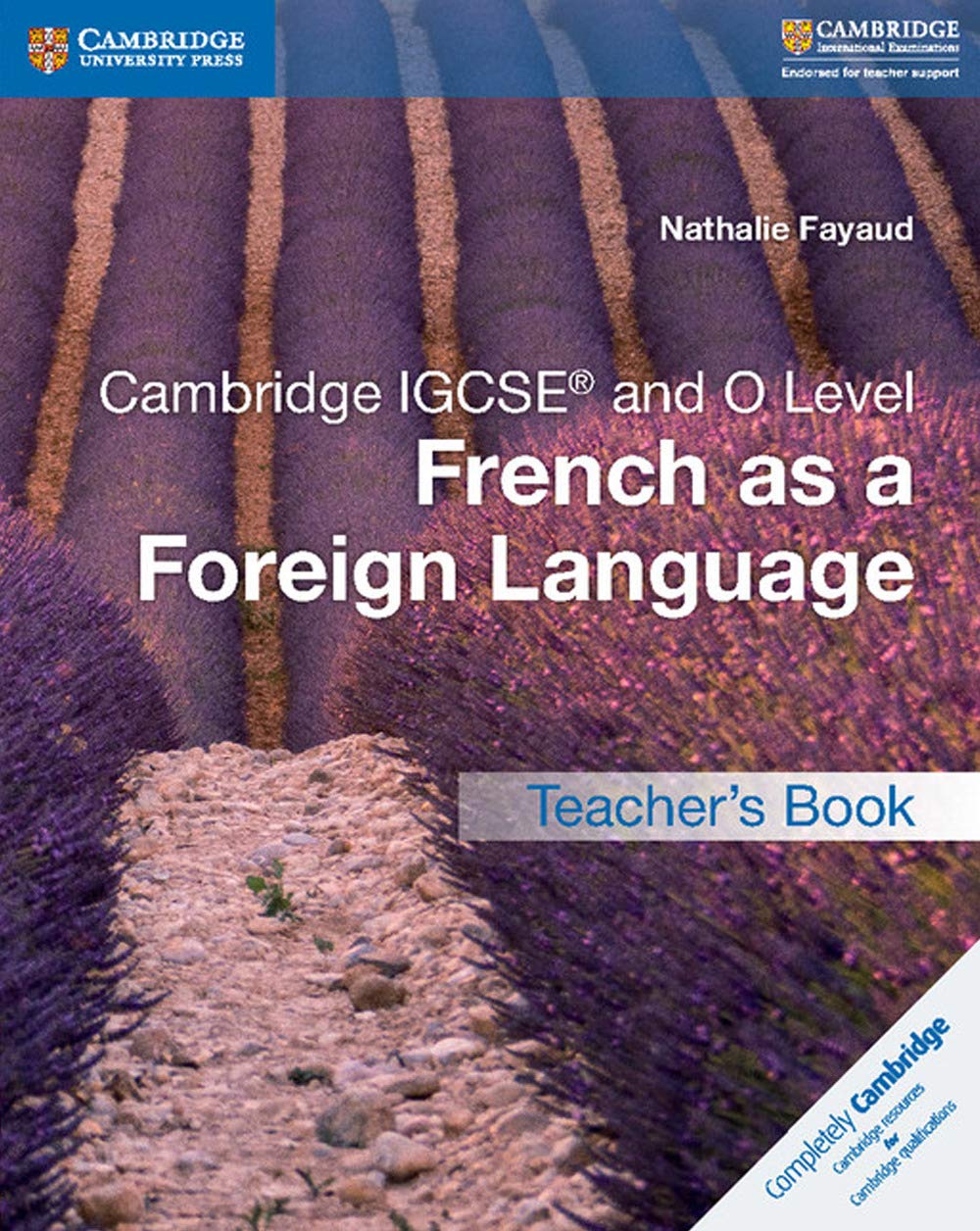 Cambridge IGCSE® and O Level French as a Foreign Language Teacher's Book (Cambridge International IGCSE) (French Edition)