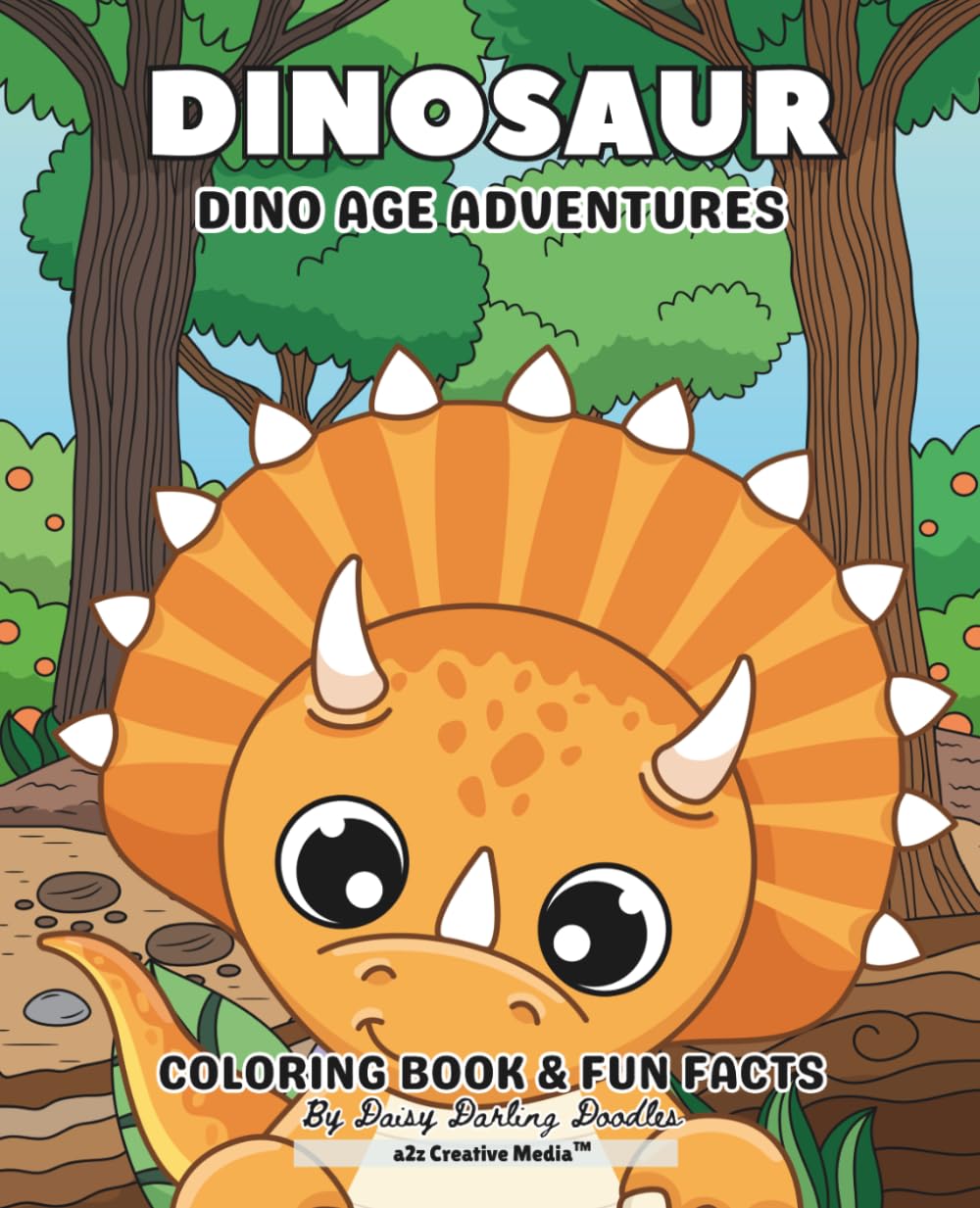 Dinosaur Dino Age Adventures: Coloring Book & Fun Facts