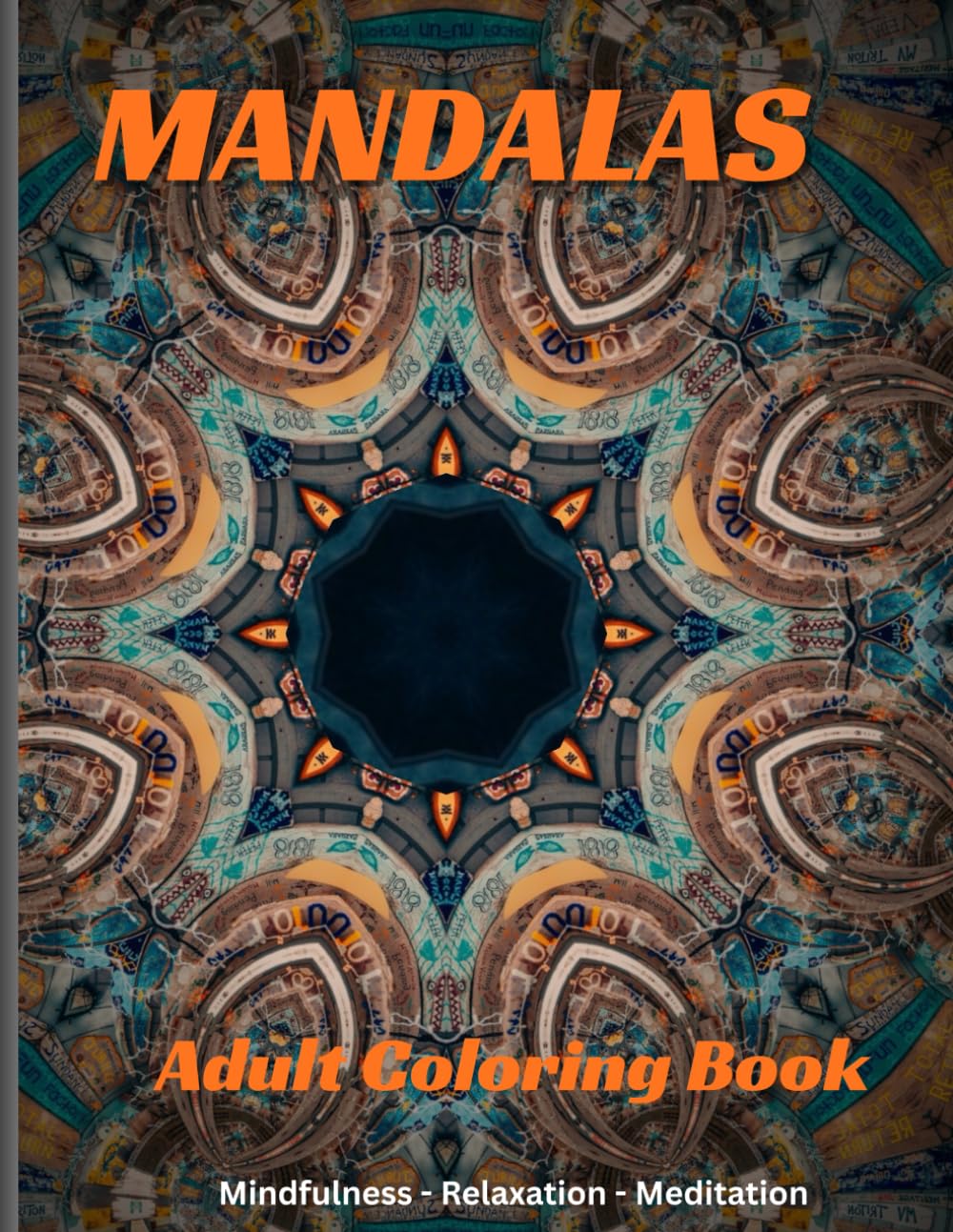Mandala Coloring Book for Adults: Relaxing Stress-Relief Mandalas for Mindfulness, Relaxation & Meditation