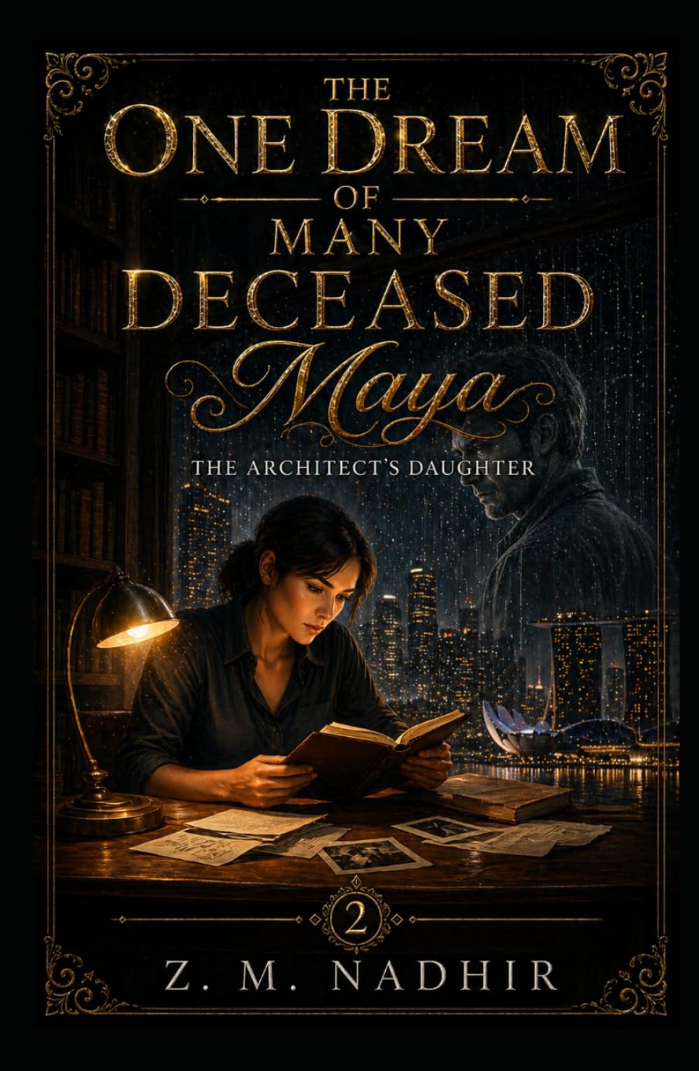 THE ARCHITECT'S DAUGHTER: Maya (The One Dream of Many Deceased)