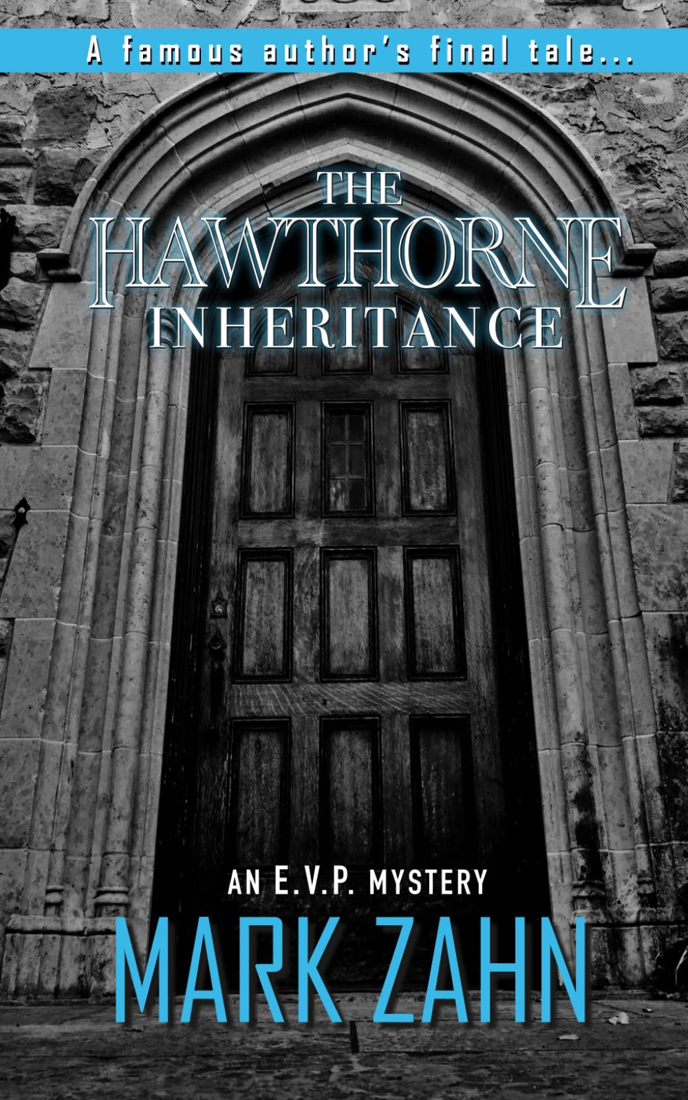 The Hawthorne Inheritance: An E.V.P. Mystery (E.V.P. Mysteries)