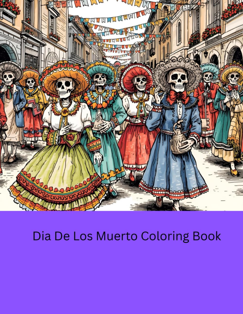 Dia De Los Muerto Coloring Book