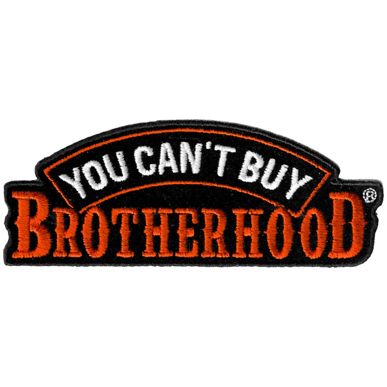 You Can't Buy Brotherhood Patch