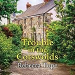 Cover of Trouble in the Cotswolds