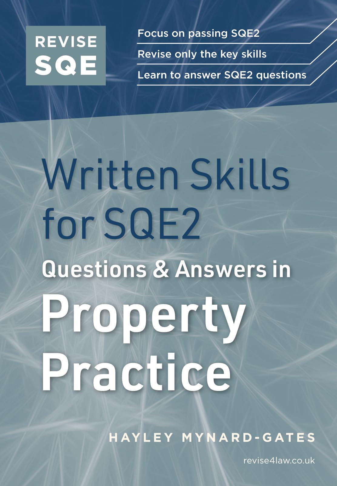 Revise SQE Written Skills for SQE2: Questions & Answers in Property Practice|Solicitor’s Qualifying Exam | Make SQE2 Assessments Clear and Familiar: Legal Skills for SQE2