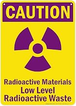 Caution Radioactive Materials Low Level Radioactive Waste Sign, 10x14 Inches, 55 mil thick HDPS (high density polystyrene), Made in USA by My Sign Center