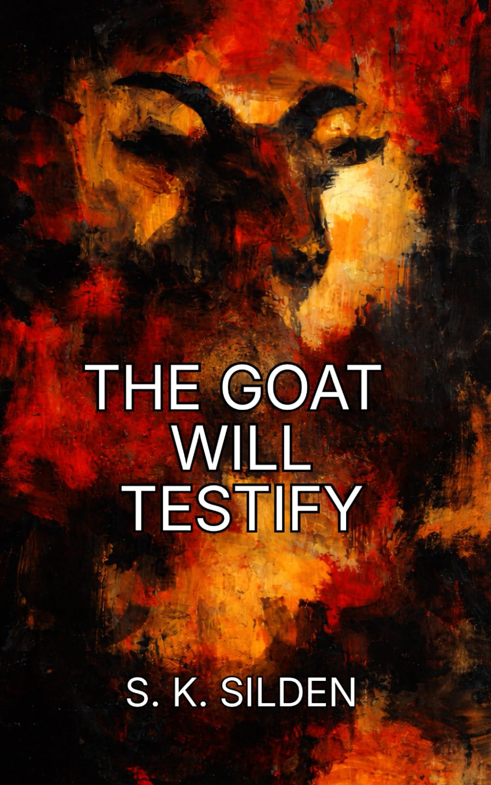 The Goat Will Testify: A Kulnvar Classic (The Kulnvar Classics)