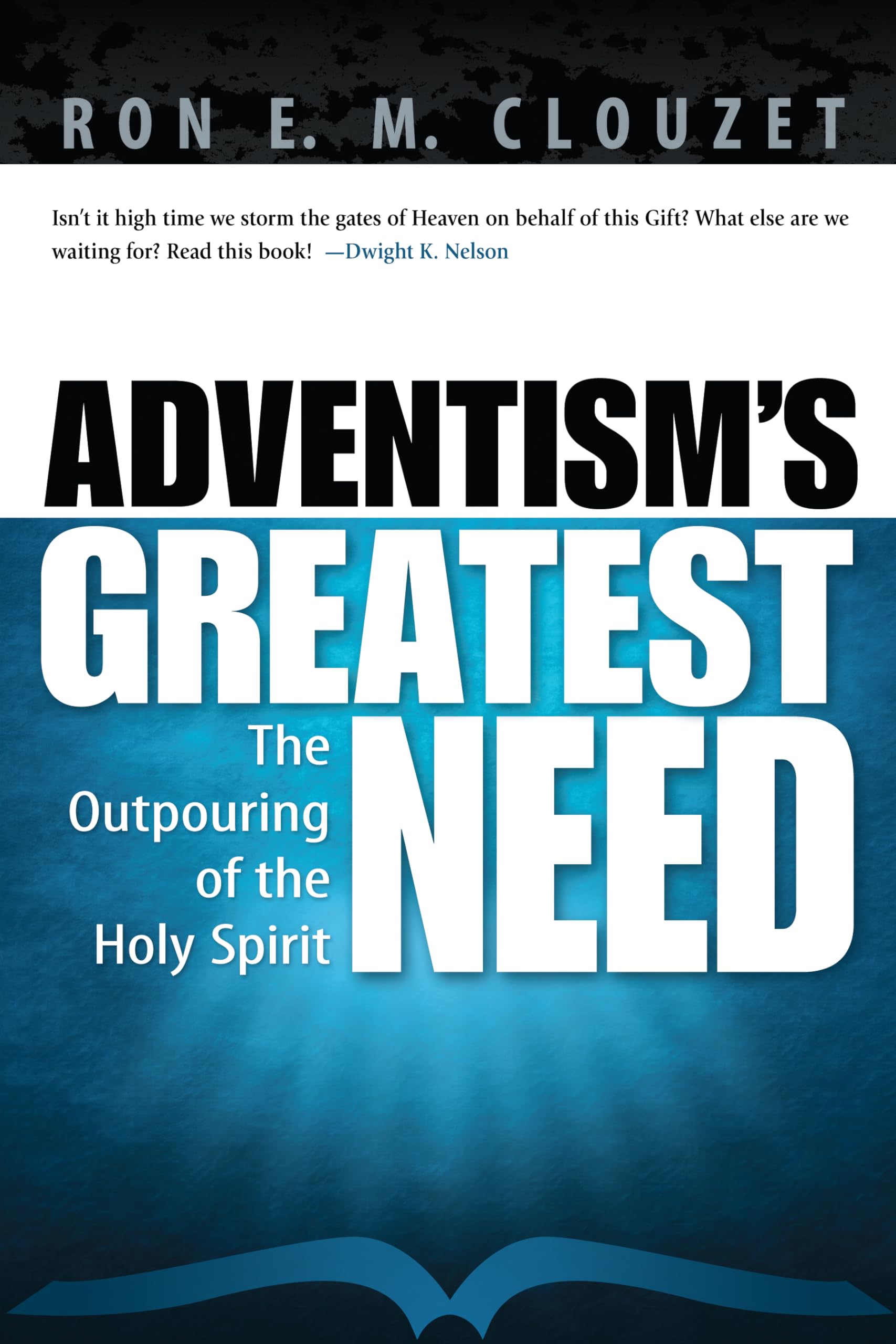Buy Adventism's Greatest Need: The Outpouring of the Holy Spirit — BookShops.in