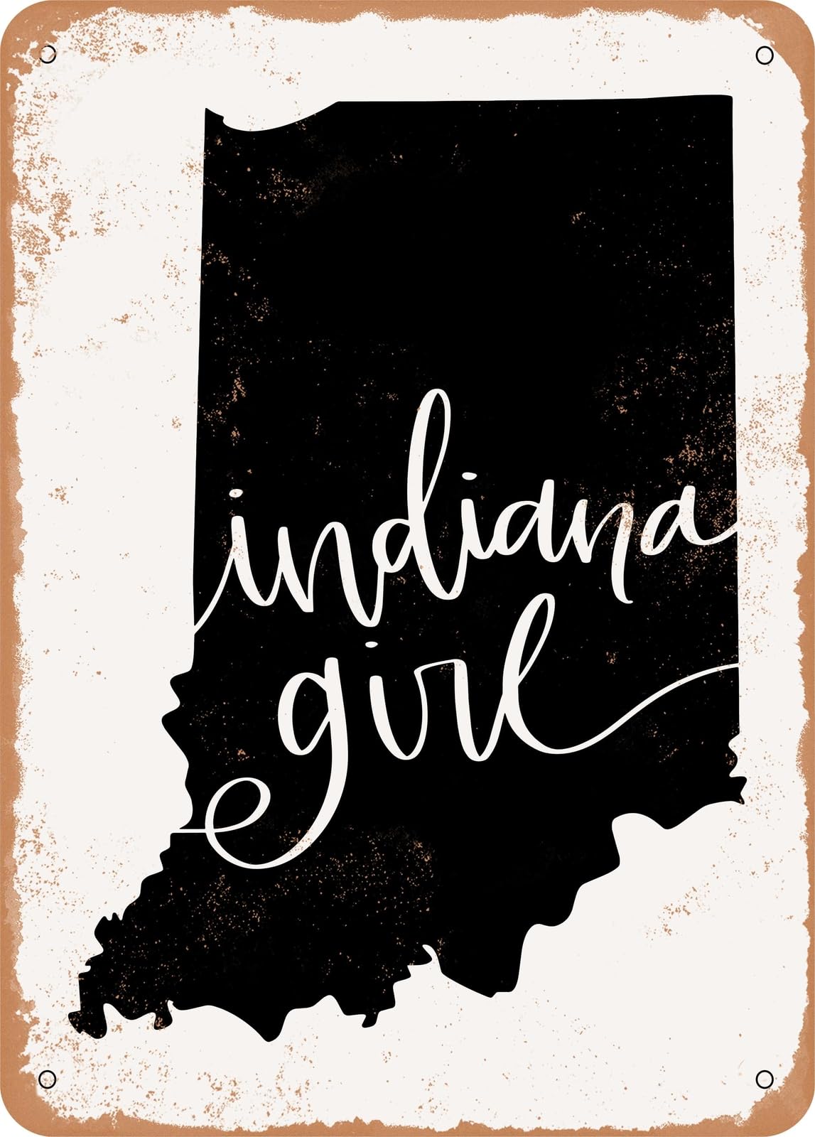 Metal Sign - Indiana Girl - Vintage Rusty Look home decor