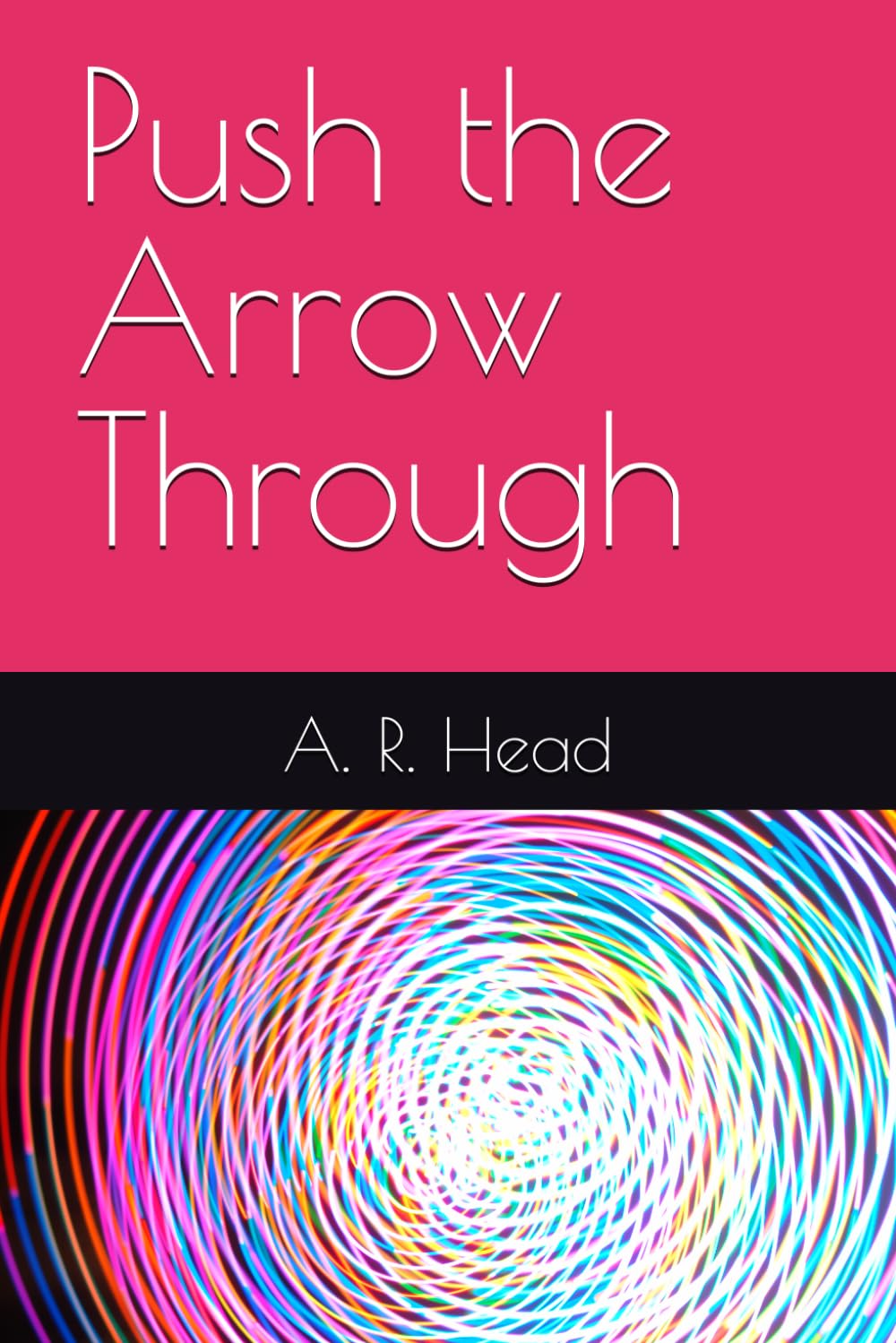 Push the Arrow Through
