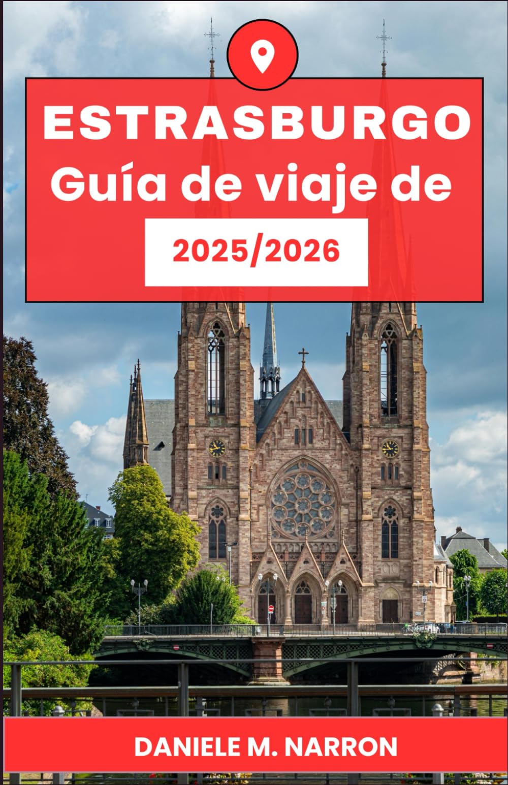 Guía de viaje de Estrasburgo 2025/2026: Itinerarios paso a paso, conocimientos culturales y viajes culinarios para cada tipo de explorador.