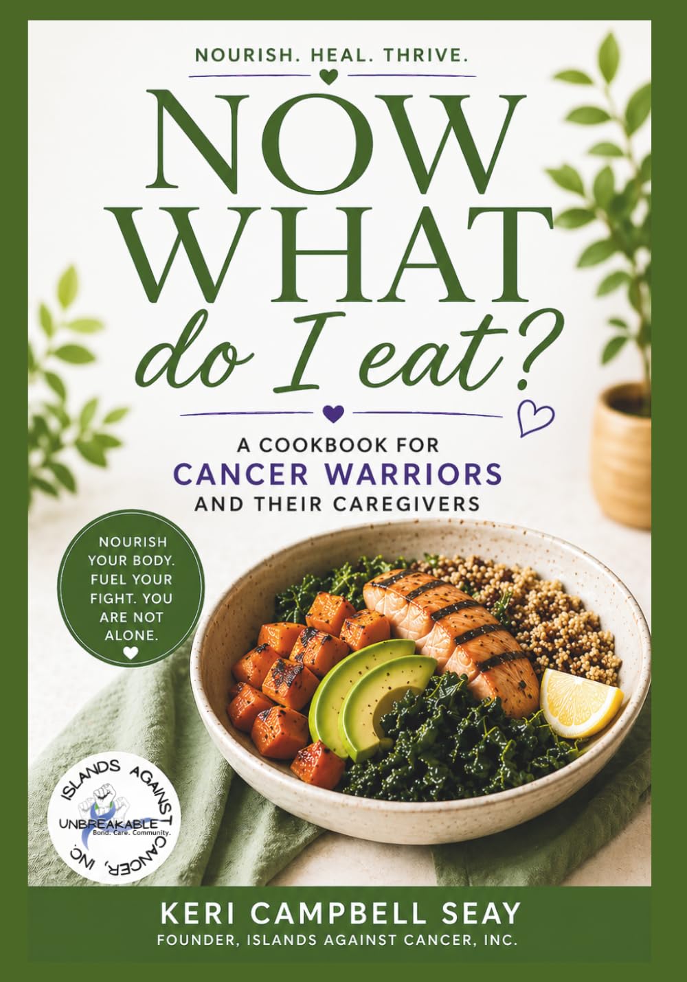 NOW WHAT DO I EAT?: A Picky Eater's Guide to Eating Well Through Cancer: 10 (Now What? Cancer Guide Series)