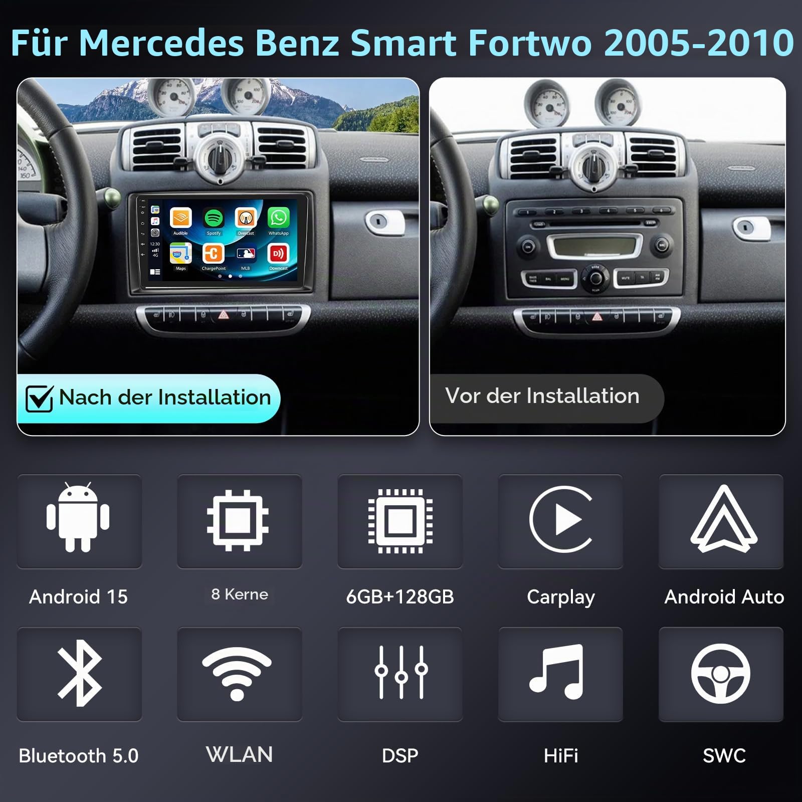 SIXWIN 8 Core 6+128G Android 15 Autoradio für Mercedes Benz Smart Fortwo 2005-2010 mit Carplay/Android Auto/DSP,9'' Touchscreen Radio mit WiFi/GPS/Bluetooth/FM/RDS/32EQ/Lenkradsteuerung+Rückfahrkamera