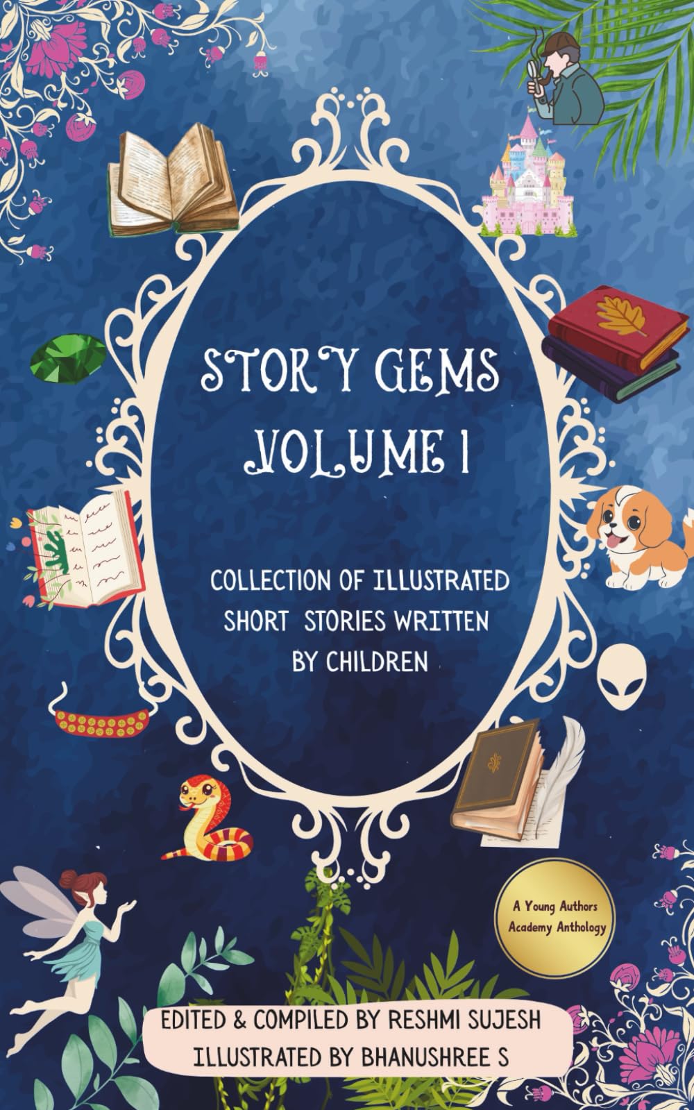 Story Gems Volume 1: Collection Of Illustrated Short Stories Written By Children