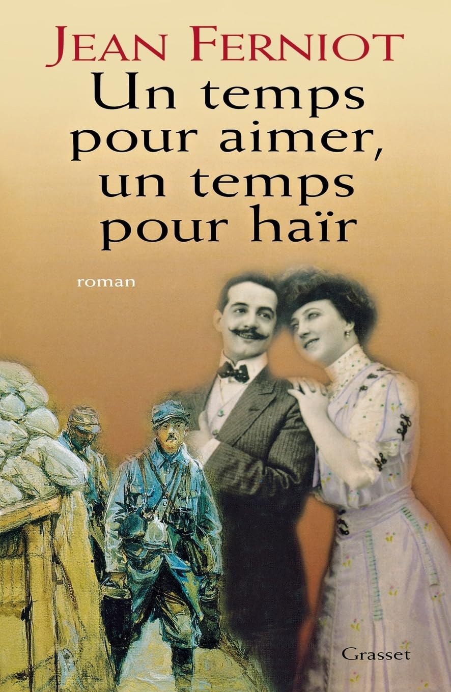 Un temps pour aimer, un temps pour haïr