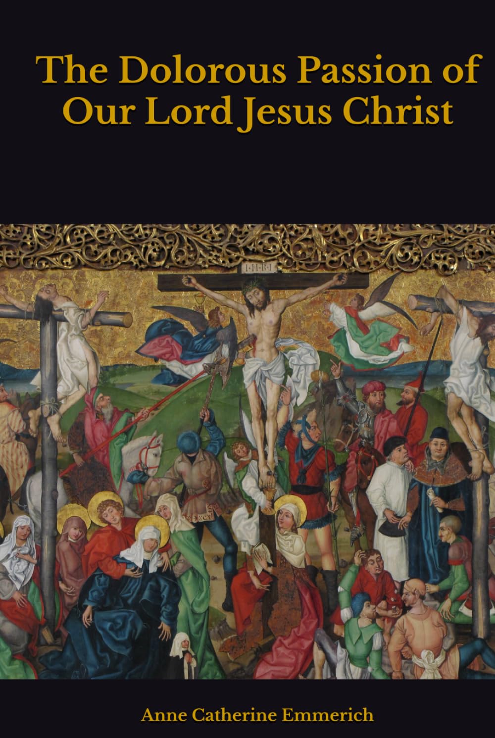 The Dolorous Passion of Our Lord Jesus Christ