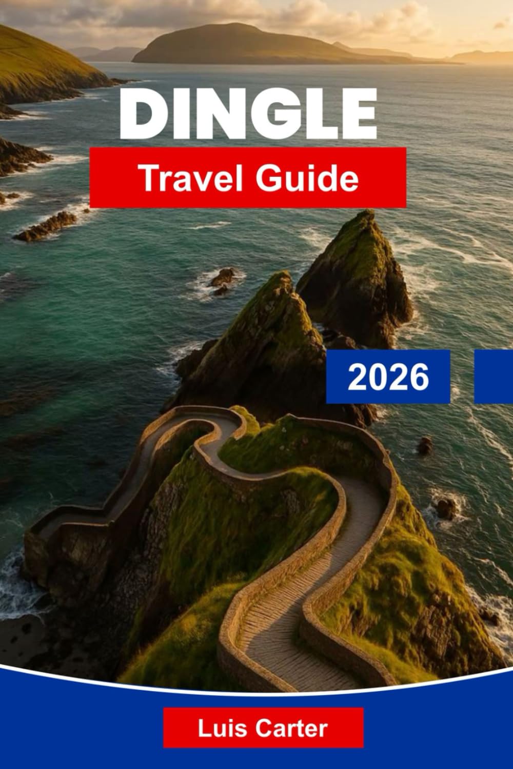 Dingle Travel Guide 2026: Explore Coastal Scenery, Historic Sites, Local Cuisine, Outdoor Adventures, and Essential Tips for Your Ireland Trip