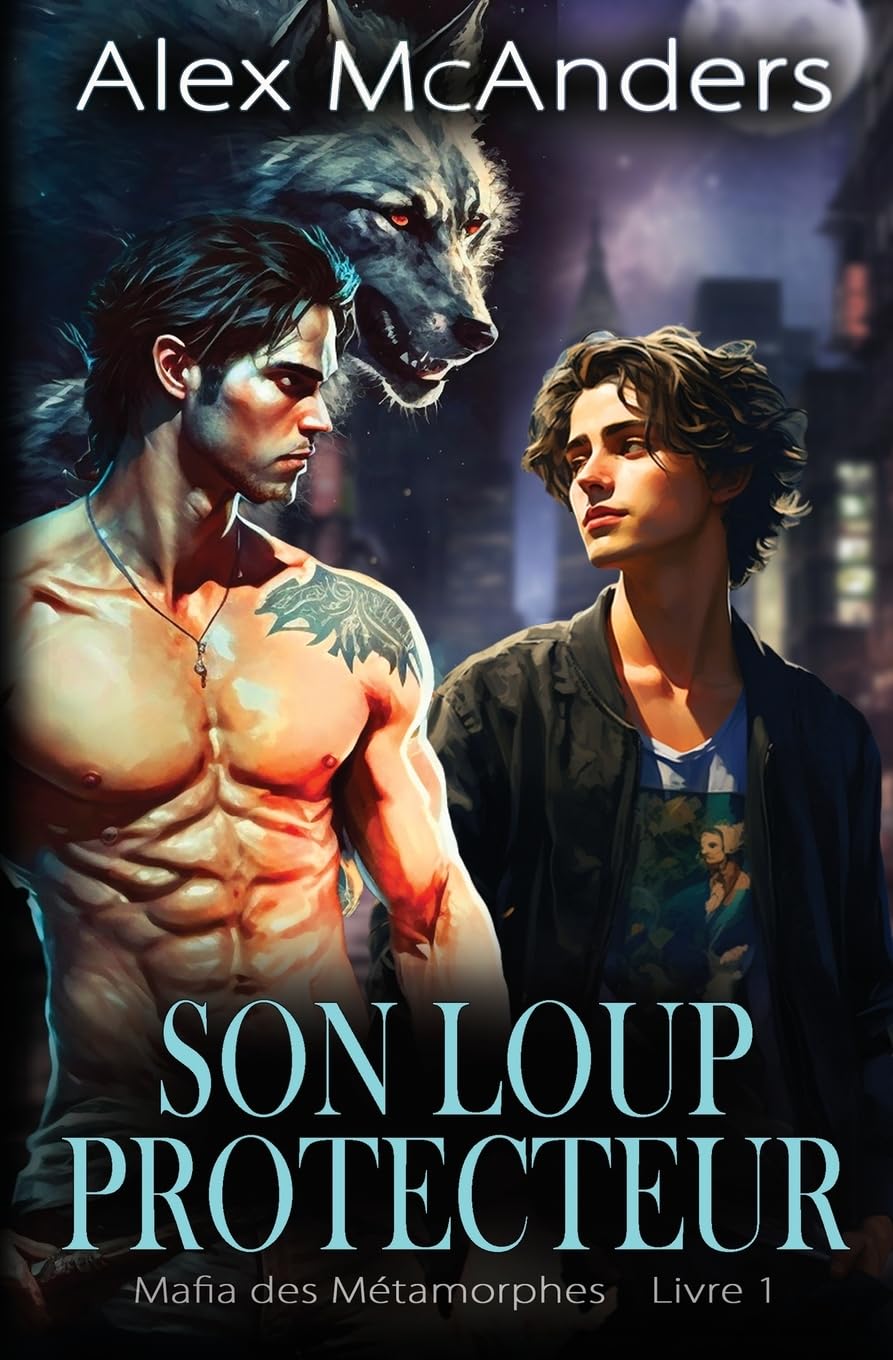 Son Loup Protecteur: Romance Mafieuse HH avec Métamorphe Loup (1) (Shifter Mafia)