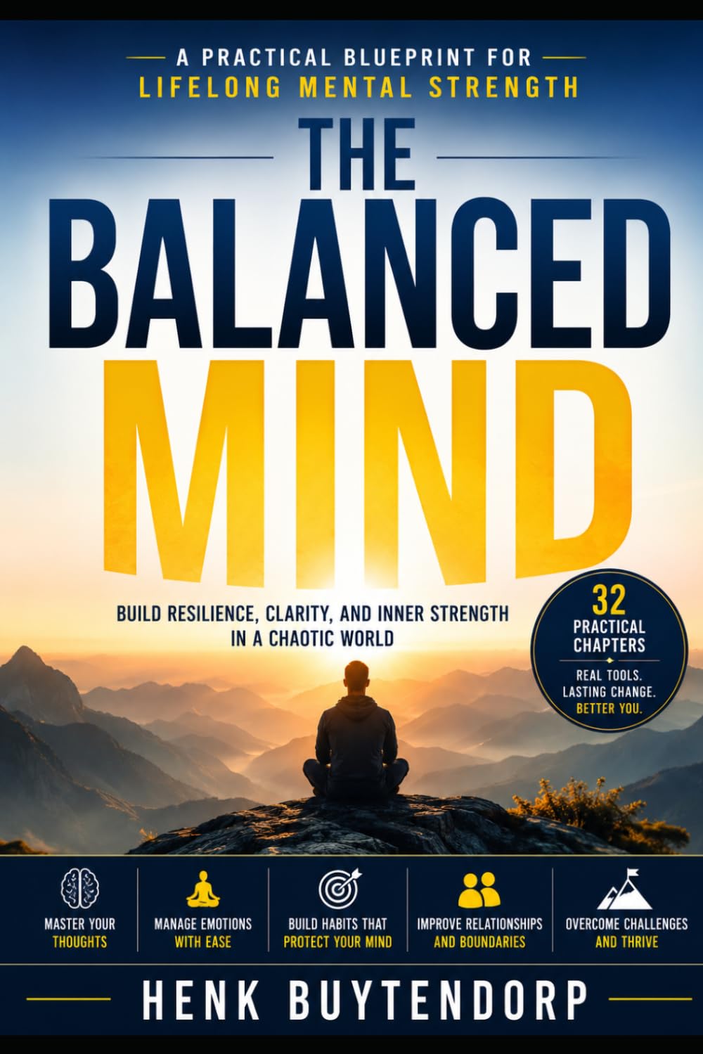 The Banced Mind: A Practical Blueprint for Lifelong Mental Strength