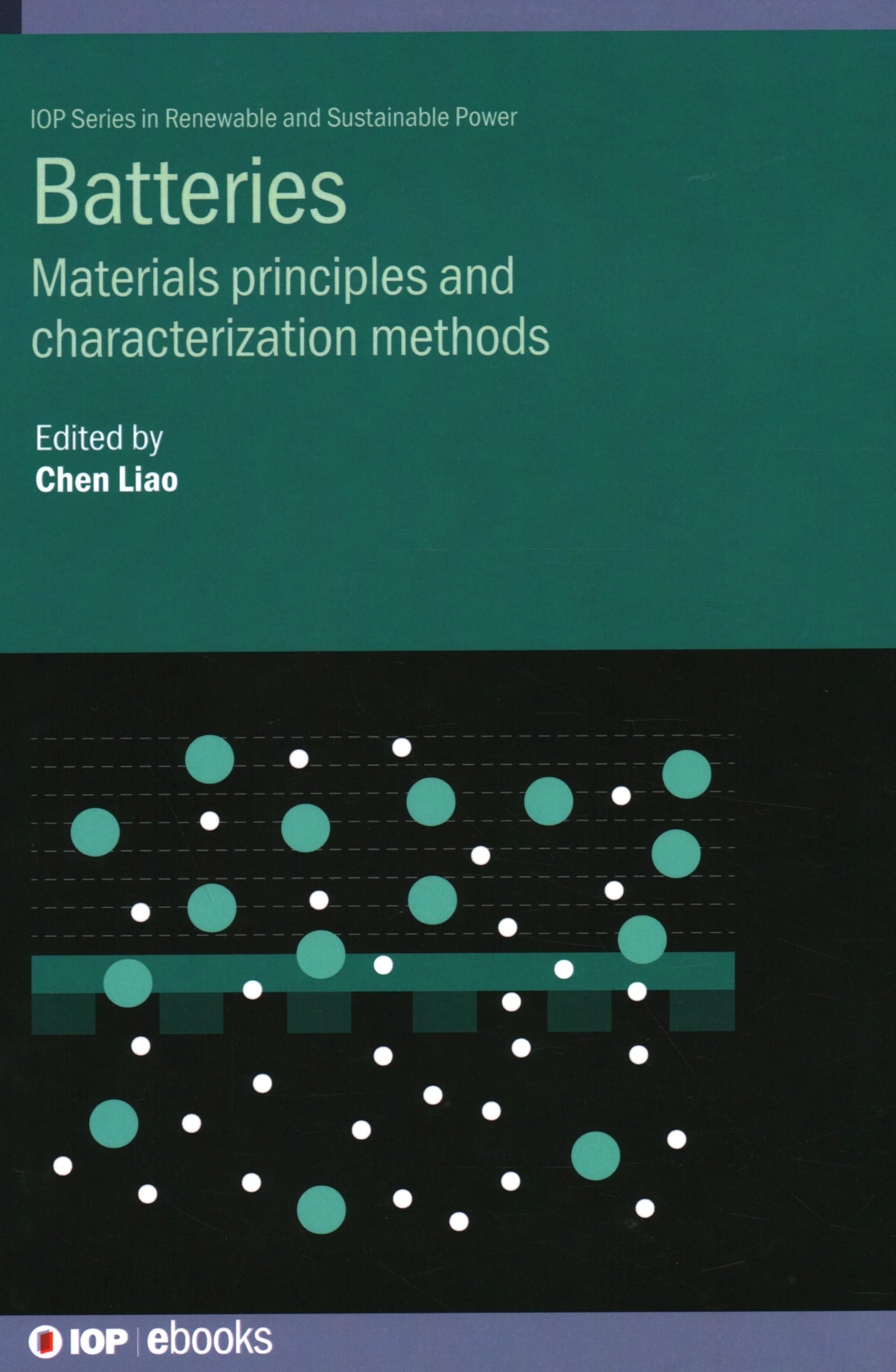 Buy Batteries: Materials Principles and Characterization Methods (Renewable & Sustainable Power) — BookShops.in