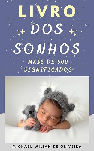 Significado dos Sonhos: Tudo que você precisa saber