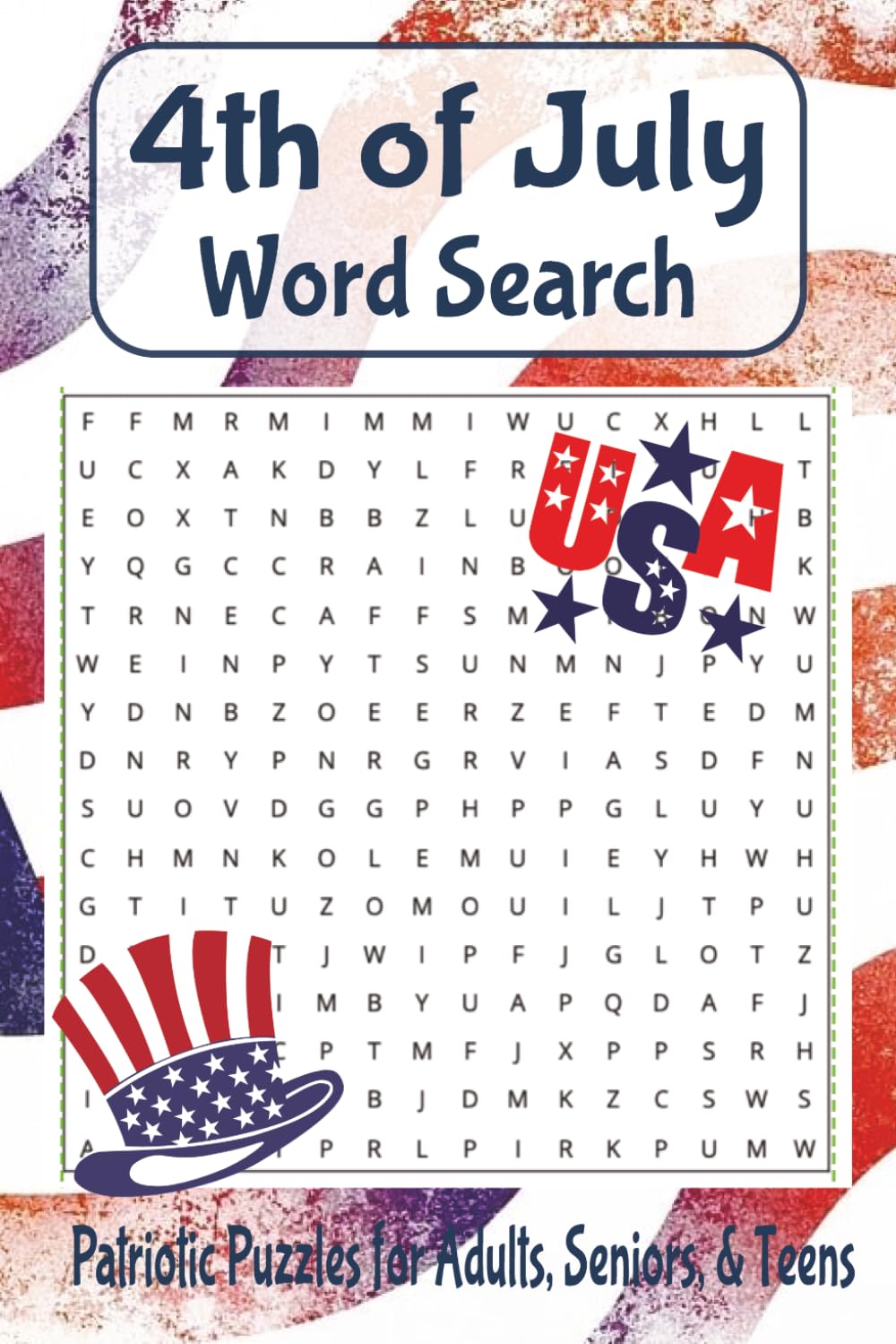 4th of July Word Search: Celebrate our nation's birthday with 80+ puzzles, and patriotic fun!