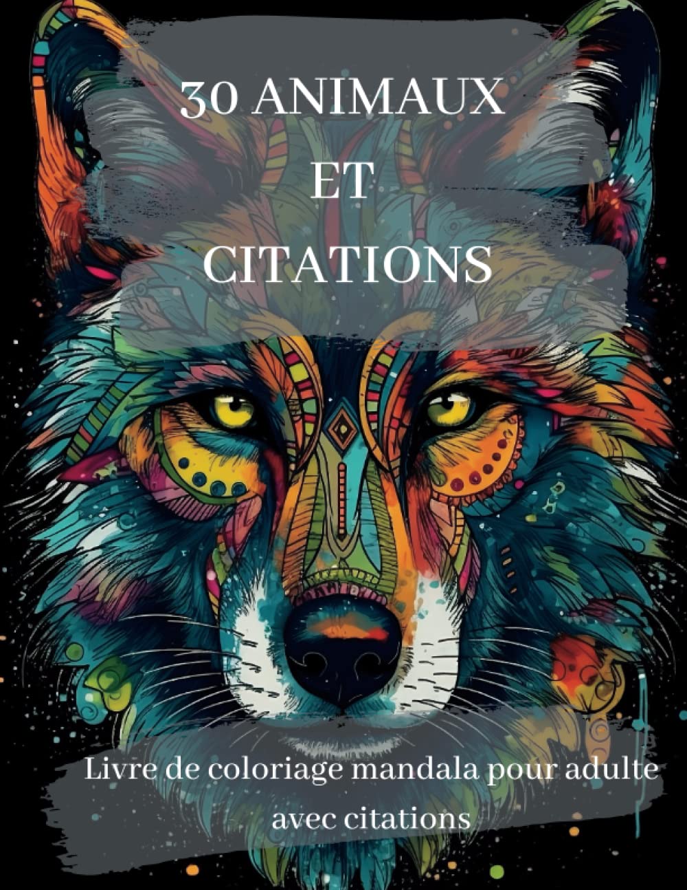 Coloriages Mandalas Animaux et Citations livre de relaxation adulte pour feutres et crayons